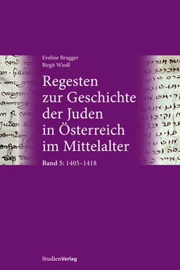 Abbildung von Brugger / Wiedl | Regesten zur Geschichte der Juden in Österreich im Mittelalter | 1. Auflage | 2023 | 5 | beck-shop.de