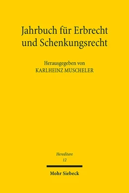 Abbildung von Muscheler | Jahrbuch für Erbrecht und Schenkungsrecht | 1. Auflage | 2023 | 12 | beck-shop.de