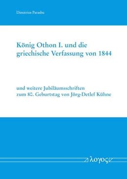 Abbildung von Parashu | König Othon I. und die griechische Verfassung von 1844 | 1. Auflage | 2022 | beck-shop.de