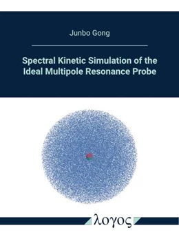 Abbildung von Gong | Spectral Kinetic Simulation of the Ideal Multipole Resonance Probe | 1. Auflage | 2022 | beck-shop.de