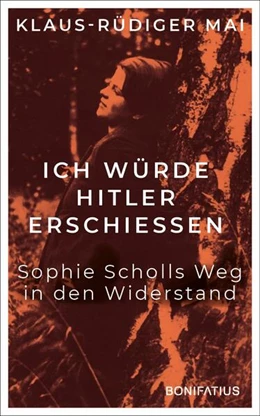 Abbildung von Mai | Ich würde Hitler erschiessen | 1. Auflage | 2023 | beck-shop.de