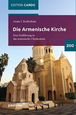 Abbildung von Keshishian | Die Armenische Kirche | 1. Auflage | 2022 | beck-shop.de