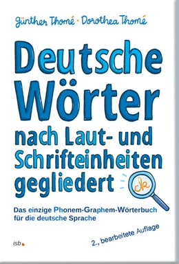 Abbildung von Thomé | Deutsche Wörter nach Laut- und Schrifteinheiten gegliedert | 2. Auflage | 2023 | beck-shop.de