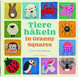 Abbildung von Morgan | Tiere häkeln in Granny Squares | 1. Auflage | 2023 | beck-shop.de