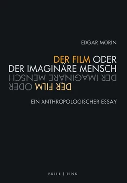 Abbildung von Der Film oder Der imaginäre Mensch | 1. Auflage | 2023 | beck-shop.de