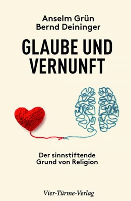 Abbildung von Grün / Deininger | Glaube und Vernunft | 1. Auflage | 2023 | beck-shop.de