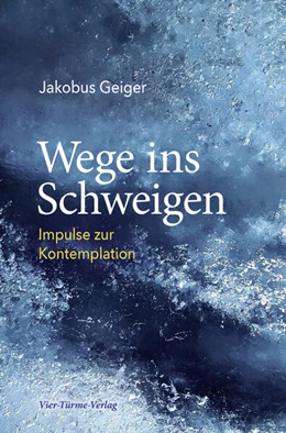 Abbildung von Geiger | Wege ins Schweigen | 1. Auflage | 2023 | beck-shop.de