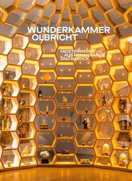 Abbildung von Olbricht / Laue | Die Wunderkammer Olbricht. Meisterwerke aus Renaissance und Barock | 1. Auflage | 2022 | beck-shop.de