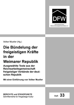 Abbildung von Mueller | Die Bündelung der freigeistigen Kräfte in der Weimarer Republik | 1. Auflage | 2022 | beck-shop.de