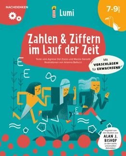 Abbildung von Del Zozzo / Garzetti | Zahlen & Ziffern im Lauf der Zeit. Mit vielen Tipps für Eltern und Lehrer | 1. Auflage | 2023 | beck-shop.de