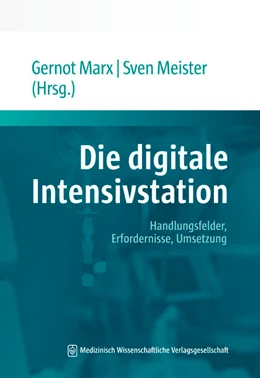 Abbildung von Marx / Meister | Die digitale Intensivstation | 1. Auflage | 2022 | beck-shop.de