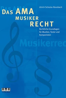 Abbildung von Schulze-Rossbach | Das AMA-Musikerrecht | 1. Auflage | 2003 | beck-shop.de