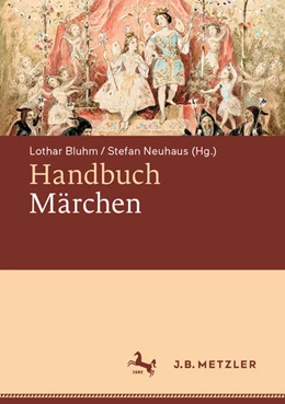 Abbildung von Bluhm / Neuhaus | Handbuch Märchen | 1. Auflage | 2023 | beck-shop.de