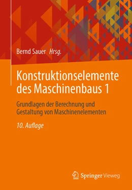 Abbildung von Sauer | Konstruktionselemente des Maschinenbaus 1 | 10. Auflage | 2023 | beck-shop.de