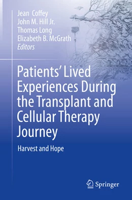 Abbildung von Coffey / Hill Jr. | Patients’ Lived Experiences During the Transplant and Cellular Therapy Journey | 1. Auflage | 2023 | beck-shop.de