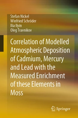 Abbildung von Nickel / Schröder | Correlation of Modelled Atmospheric Deposition of Cadmium, Mercury and Lead with the Measured Enrichment of these Elements in Moss | 1. Auflage | 2023 | beck-shop.de