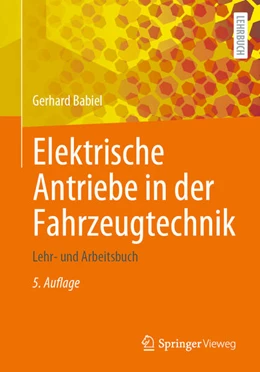 Abbildung von Babiel | Elektrische Antriebe in der Fahrzeugtechnik | 5. Auflage | 2023 | beck-shop.de