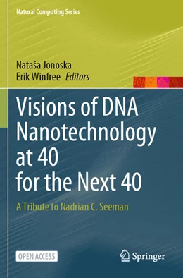 Abbildung von Jonoska / Winfree | Visions of DNA Nanotechnology at 40 for the Next 40 | 1. Auflage | 2023 | beck-shop.de