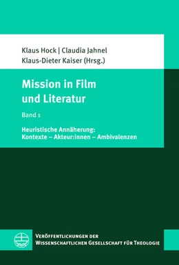 Abbildung von Hock / Kaiser | Mission in Film und Literatur | 1. Auflage | 2023 | 71 | beck-shop.de