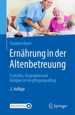 Abbildung von Bayer | Ernährung in der Altenbetreuung | 2. Auflage | 2023 | beck-shop.de