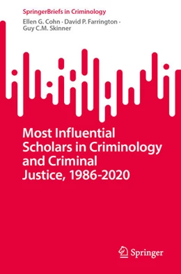 Abbildung von Cohn / Farrington | Most Influential Scholars in Criminology and Criminal Justice, 1986-2020 | 1. Auflage | 2023 | beck-shop.de