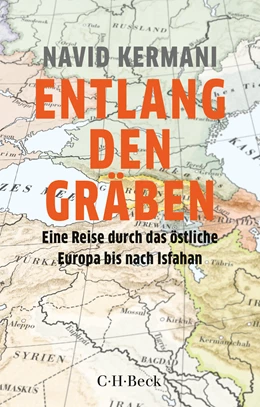 Abbildung von Kermani, Navid | Entlang den Gräben | 5. Auflage | 2023 | 6378 | beck-shop.de