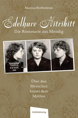 Abbildung von Keiffenheim | Edelhure Nitribitt - Die Rosemarie aus Mendig | 1. Auflage | 2022 | beck-shop.de