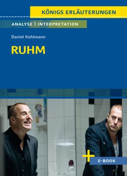 Abbildung von Kehlmann | Ruhm - Textanalyse und Interpretation | 2. Auflage | 2024 | beck-shop.de