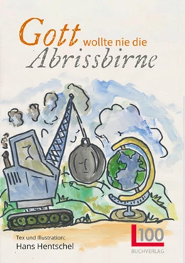Abbildung von Hentschel | Gott wollte nie die Abrissbirne | 1. Auflage | 2022 | beck-shop.de
