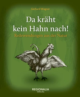 Abbildung von Wagner | Da kräht kein Hahn nach! | 1. Auflage | 2023 | beck-shop.de