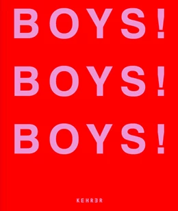 Abbildung von Pascal | BOYS! BOYS! BOYS! | 1. Auflage | 2023 | beck-shop.de