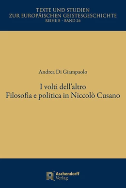 Abbildung von Di Giampaolo | I volti dell'altro. Filosofia e politica in Niccolò Cusanò | 1. Auflage | 2023 | 26 | beck-shop.de