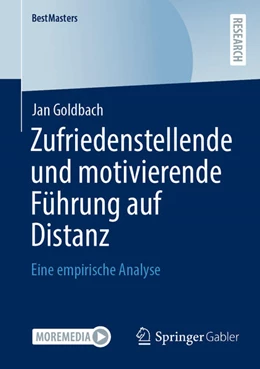 Abbildung von Goldbach | Zufriedenstellende und motivierende Führung auf Distanz | 1. Auflage | 2023 | beck-shop.de