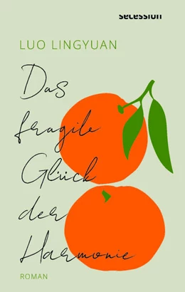 Abbildung von Lingyuan | Das fragile Glück der Harmonie | 1. Auflage | 2023 | beck-shop.de