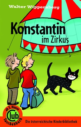 Abbildung von Wippersberg | Konstantin im Zirkus | 1. Auflage | 2023 | beck-shop.de