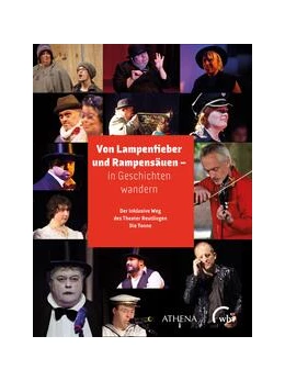 Abbildung von Theater Reutlingen Die Tonne / Witte | Von Lampenfieber und Rampensäuen - in Geschichten wandern | 1. Auflage | 2023 | beck-shop.de