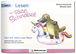 Abbildung von Drecktrah / Hahn | Lesen mit Rico Schnabel, Heft 2: Von der Silbe zum Wort | 1. Auflage | 2023 | beck-shop.de