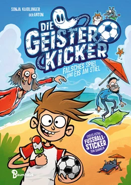 Abbildung von Kaiblinger | Die Geisterkicker - Falsches Spiel und Eis am Stiel (Band 2) | 1. Auflage | 2023 | beck-shop.de