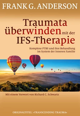 Abbildung von Anderson | Traumata überwinden mit der IFS-Therapie | 1. Auflage | 2023 | beck-shop.de