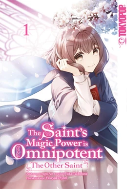 Abbildung von Aoagu / Tachibana | The Saint's Magic Power is Omnipotent: The Other Saint 01 | 1. Auflage | 2023 | beck-shop.de