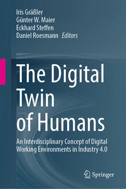 Abbildung von Gräßler / Maier | The Digital Twin of Humans | 1. Auflage | 2023 | beck-shop.de