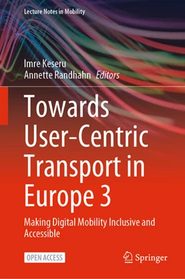 Abbildung von Keseru / Randhahn | Towards User-Centric Transport in Europe 3 | 1. Auflage | 2023 | beck-shop.de