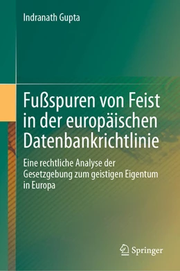 Abbildung von Gupta | Fußspuren von Feist in der europäischen Datenbankrichtlinie | 1. Auflage | 2023 | beck-shop.de