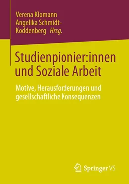 Abbildung von Klomann / Schmidt-Koddenberg | Studienpionier:innen und Soziale Arbeit | 1. Auflage | 2023 | beck-shop.de