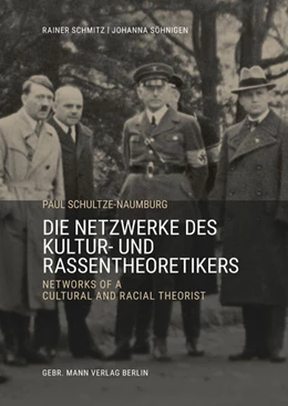 Abbildung von Schmitz / Söhnigen | Paul Schultze-Naumburg | 1. Auflage | 2024 | beck-shop.de
