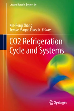 Abbildung von Zhang / Eikevik | CO2 Refrigeration Cycle and Systems | 1. Auflage | 2023 | beck-shop.de