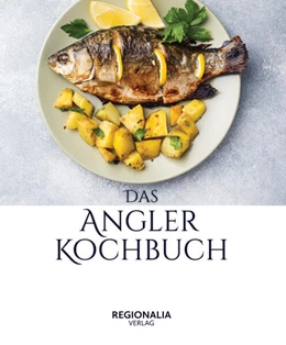 Abbildung von Das Angler Kochbuch | 1. Auflage | 2023 | beck-shop.de