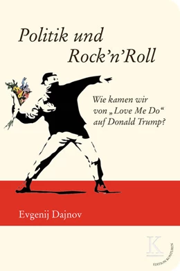 Abbildung von Dajnov | Politik und Rock'n'Roll | 1. Auflage | 2022 | beck-shop.de