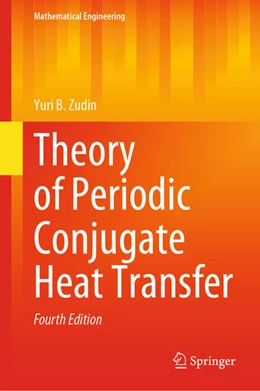 Abbildung von Zudin | Theory of Periodic Conjugate Heat Transfer | 4. Auflage | 2023 | beck-shop.de