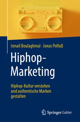 Abbildung von Boulaghmal / Polfuß | Hiphop-Marketing | 1. Auflage | 2023 | beck-shop.de